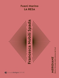 Francesca Nobili Spada. La resa - Librerie.coop