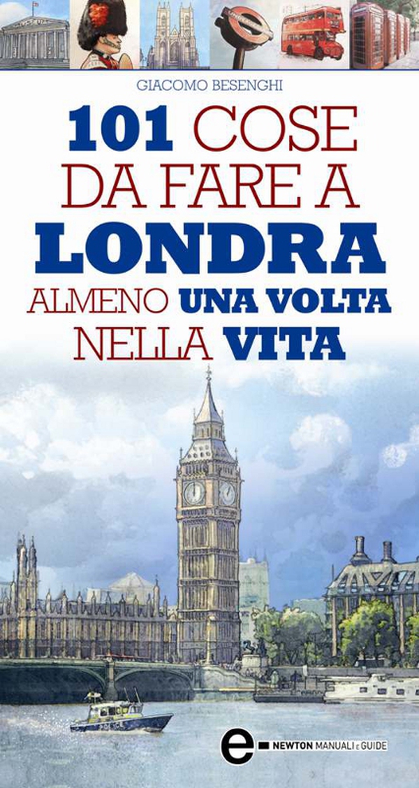 101 cose da fare a Londra almeno una volta nella vita - Librerie.coop 101 cose da fare a Londra almeno una volta nella vita - Librerie.coop