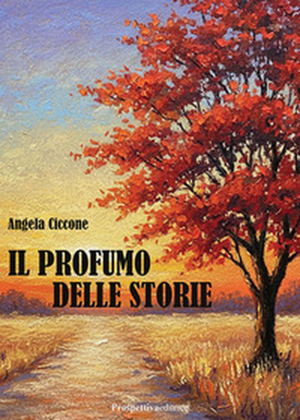 Il profumo delle storie - Librerie.coop