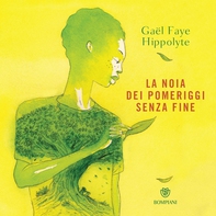 La noia dei pomeriggi senza fine - Librerie.coop La noia dei pomeriggi senza fine - Librerie.coop