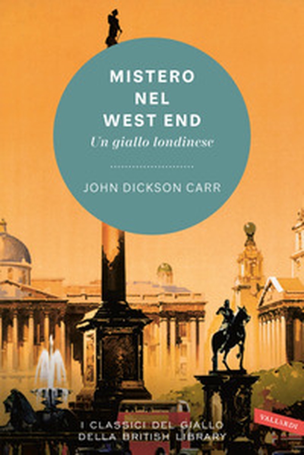 Mistero nel West End. Un giallo londinese - Librerie.coop Mistero nel West End. Un giallo londinese - Librerie.coop