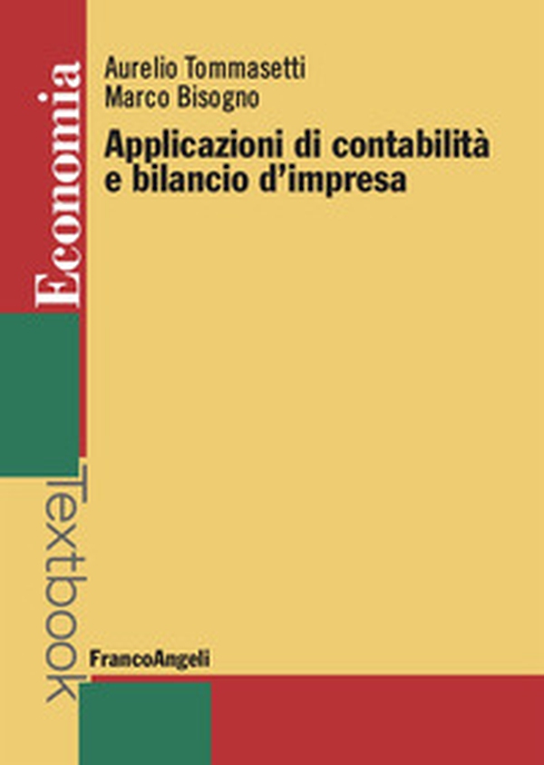 Applicazioni di contabilità e bilancio d'impresa - Librerie.coop Applicazioni di contabilità e bilancio d'impresa - Librerie.coop