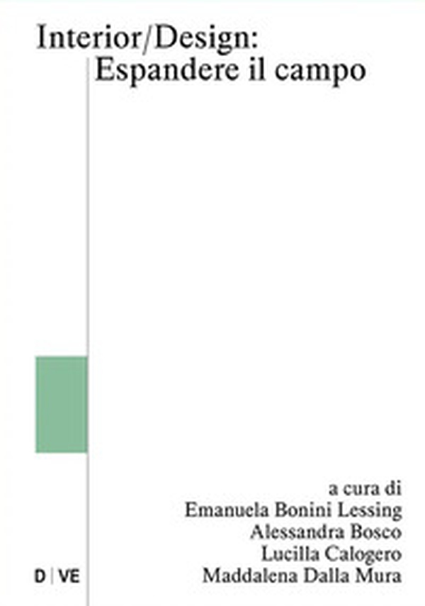 Interior/Design: espandere il campo - Librerie.coop Interior/Design: espandere il campo - Librerie.coop
