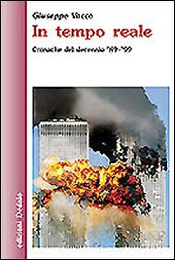 In tempo reale. Cronache del decennio '89-'99 - Librerie.coop In tempo reale. Cronache del decennio '89-'99 - Librerie.coop
