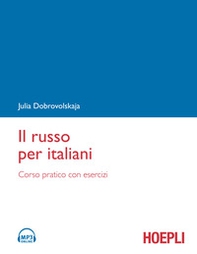 Il russo per italiani. Corso pratico con esercizi - Librerie.coop Il russo per italiani. Corso pratico con esercizi - Librerie.coop