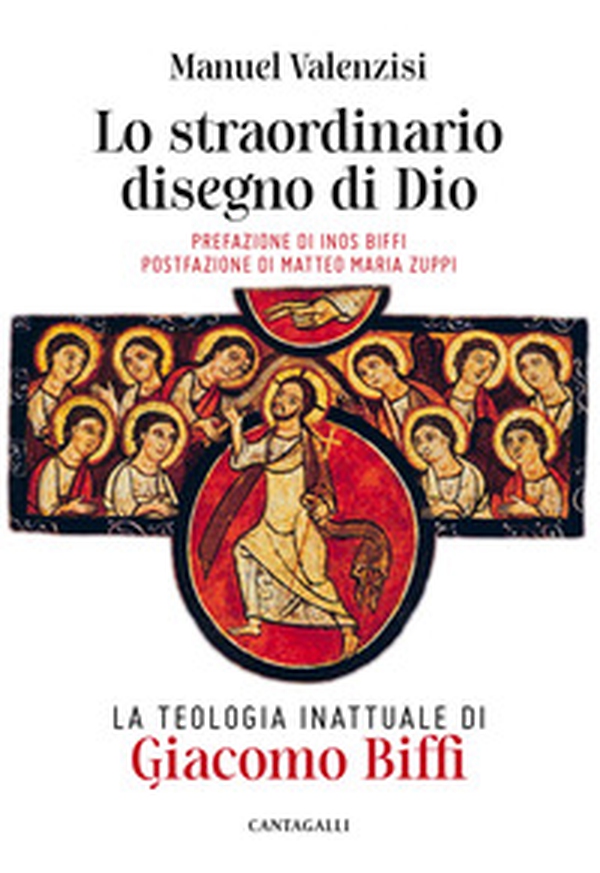 Lo straordinario disegno di Dio. La teologia inattuale di Giacomo Biffi - Librerie.coop Lo straordinario disegno di Dio. La teologia inattuale di Giacomo Biffi - Librerie.coop