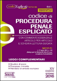 Codice di procedura penale esplicato. Con commento essenziale articolo per articolo e schemi a lettura guidata. Leggi complementari - Librerie.coop Codice di procedura penale esplicato. Con commento essenziale articolo per articolo e schemi a lettura guidata. Leggi complementari - Librerie.coop