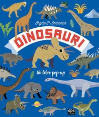 Dinosauri. Un libro pop-up - Librerie.coop