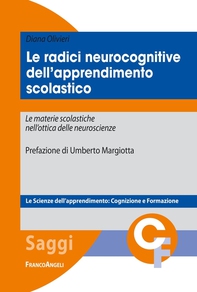 Le radici neurocognitive dell’apprendimento scolastico. Le materie scolastiche nell’ottica delle neuroscienze - Librerie.coop Le radici neurocognitive dell’apprendimento scolastico. Le materie scolastiche nell’ottica delle neuroscienze - Librerie.coop