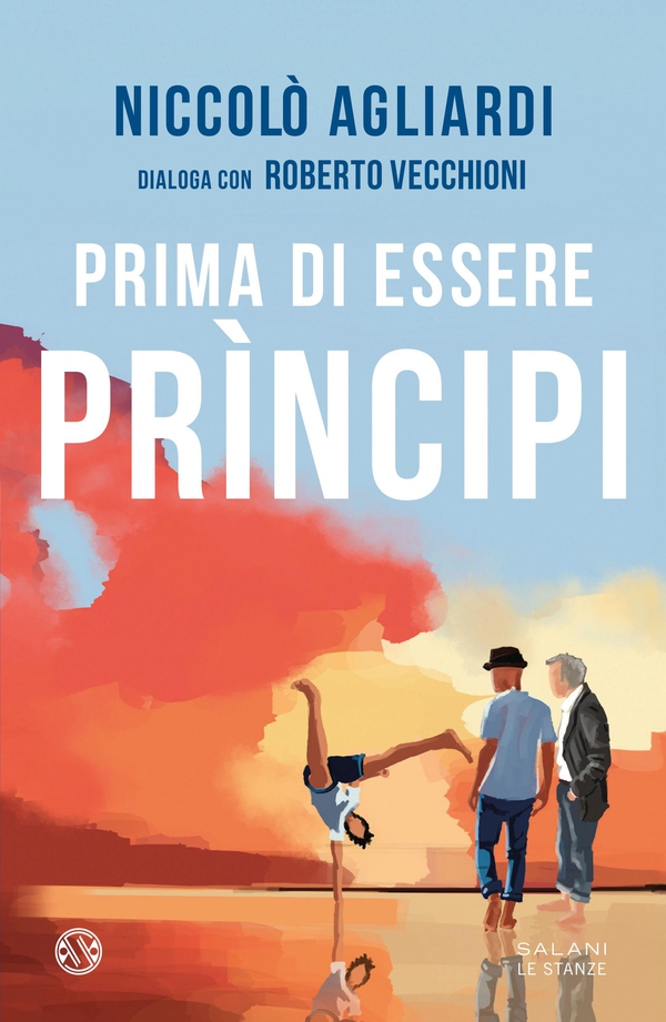 Prima di essere principi - Librerie.coop Prima di essere principi - Librerie.coop