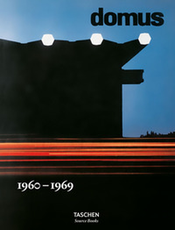 Domus (1960-1969). Ediz. italiana, inglese, francese e tedesca - Librerie.coop Domus (1960-1969). Ediz. italiana, inglese, francese e tedesca - Librerie.coop
