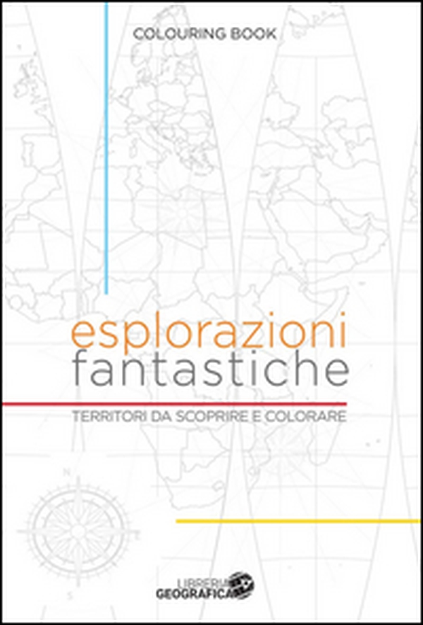 Esplorazioni fantastiche. Territori da scoprire e colorare - Librerie.coop Esplorazioni fantastiche. Territori da scoprire e colorare - Librerie.coop