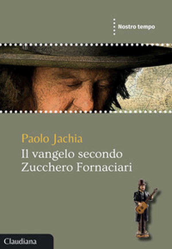 Il Vangelo secondo Zucchero Fornaciari - Librerie.coop
