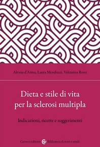 Dieta e stile di vita per la sclerosi multipla. Indicazioni, ricette e suggerimenti - Librerie.coop Dieta e stile di vita per la sclerosi multipla. Indicazioni, ricette e suggerimenti - Librerie.coop
