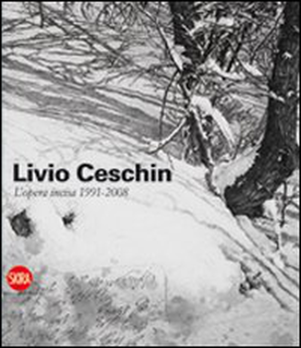 Livio Ceschin. L'opera incisa 1991-2008 - Librerie.coop Livio Ceschin. L'opera incisa 1991-2008 - Librerie.coop
