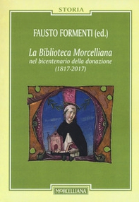 La biblioteca Morcelliana nel bicentenario della donazione (1817-2017) - Librerie.coop