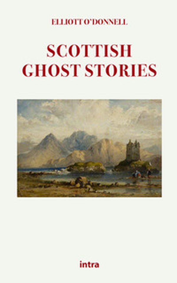 Scottish ghost stories - Librerie.coop Scottish ghost stories - Librerie.coop