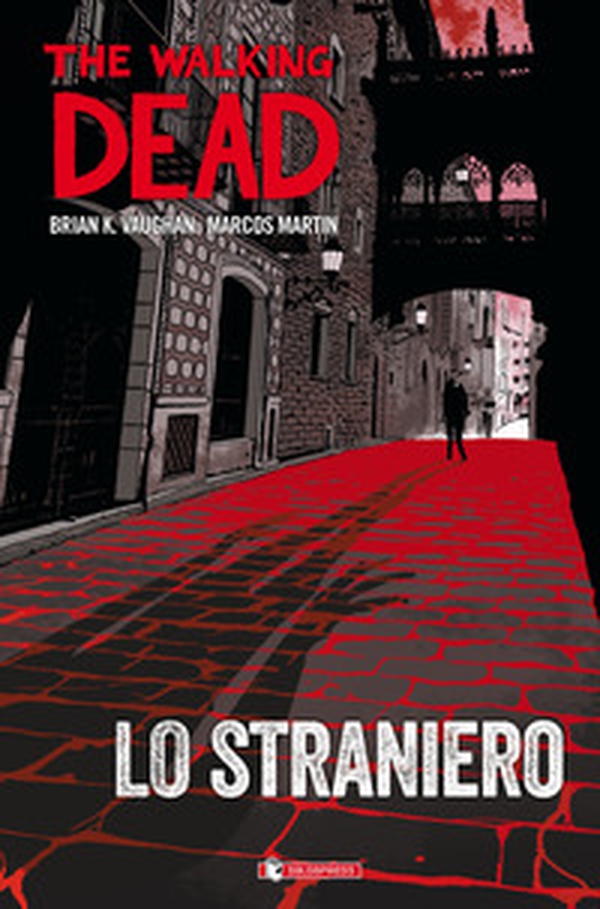 Lo straniero. The walking dead - Librerie.coop Lo straniero. The walking dead - Librerie.coop