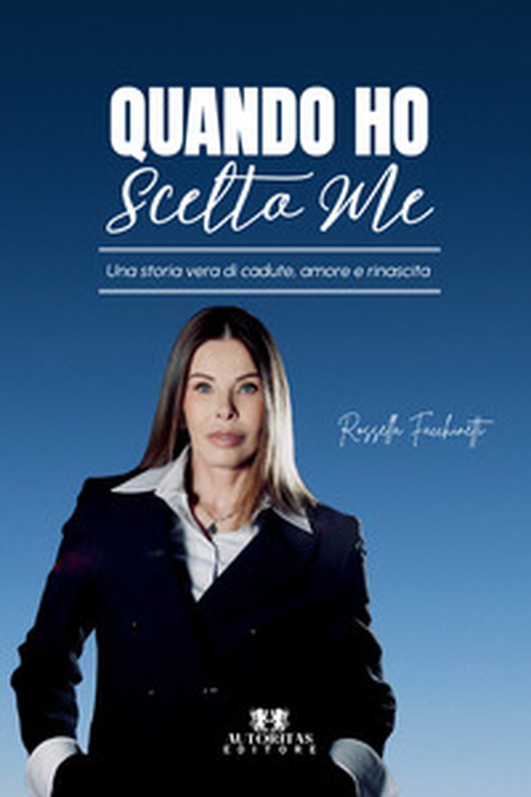 Quando ho scelto me. Una storia vera di cadute, amore e rinascita - Librerie.coop