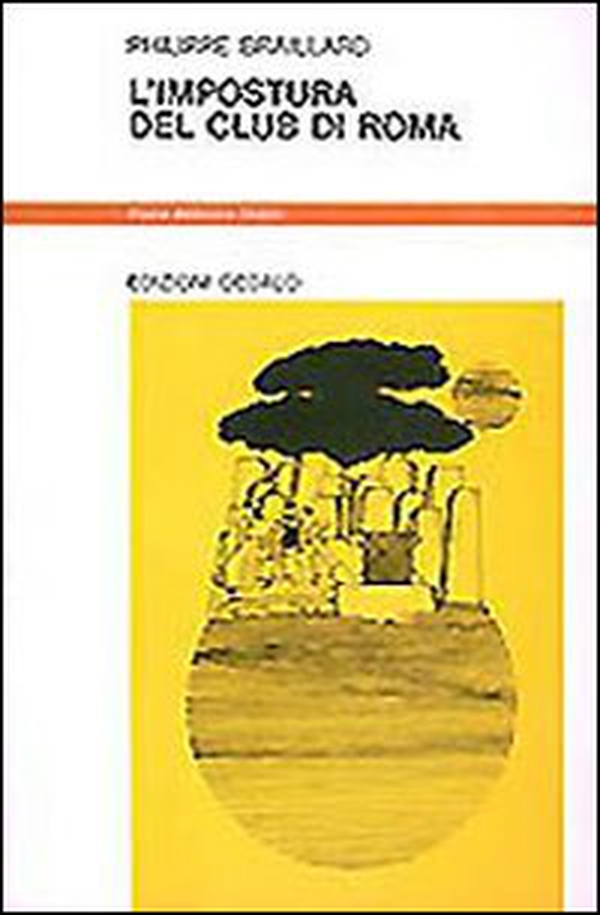 L'impostura del Club di Roma - Librerie.coop L'impostura del Club di Roma - Librerie.coop