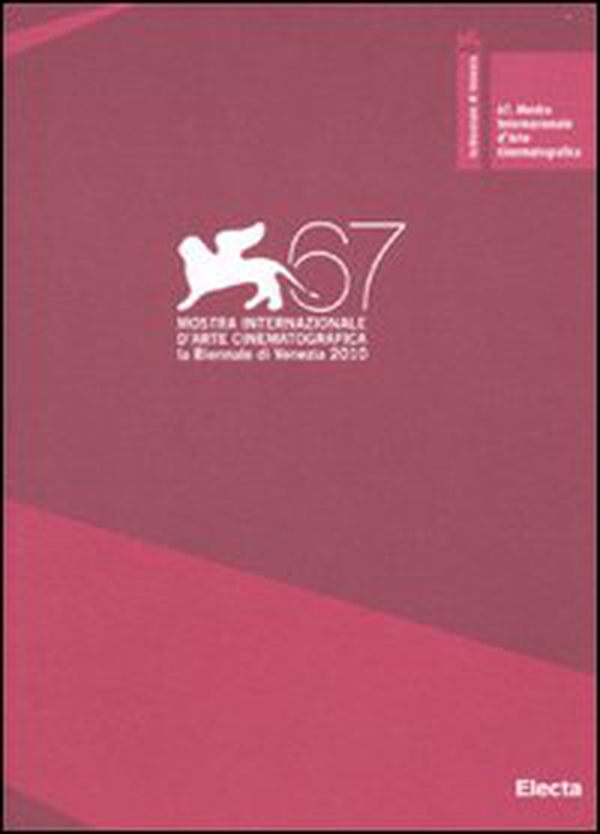 La Biennale di Venezia. 67ª mostra internazionale d'arte cinematografica. Ediz. italiana e inglese - Librerie.coop La Biennale di Venezia. 67ª mostra internazionale d'arte cinematografica. Ediz. italiana e inglese - Librerie.coop