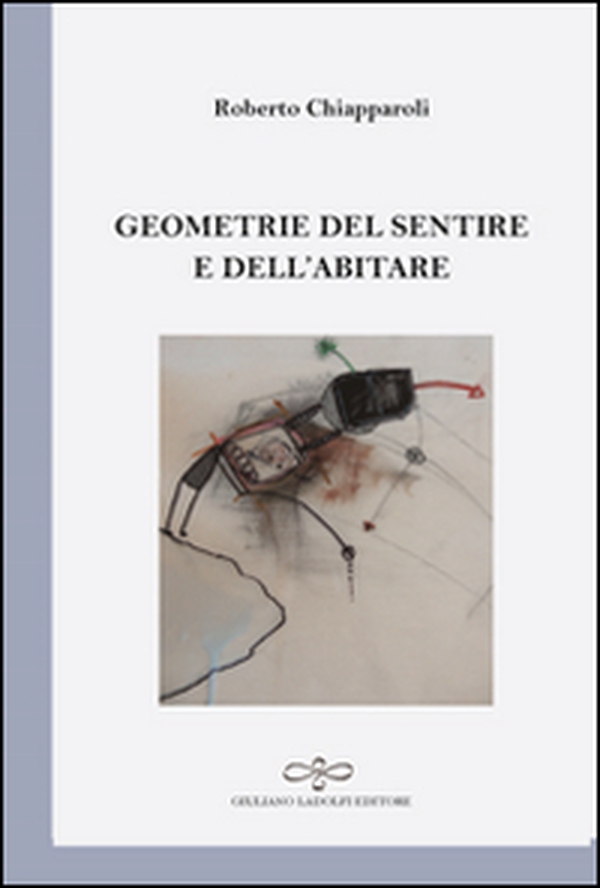 Geometrie del sentire e dell'abitare - Librerie.coop Geometrie del sentire e dell'abitare - Librerie.coop