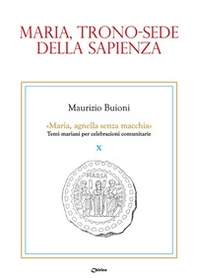 Maria, trono-sede della sapienza - Librerie.coop