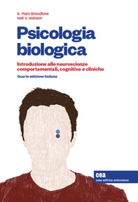 Psicologia biologica. Introduzione alle neurosceinze comportamentali, cognitive e cliniche - Librerie.coop