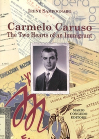 Carmelo Caruso. The two hearts of an immigrant - Librerie.coop Carmelo Caruso. The two hearts of an immigrant - Librerie.coop