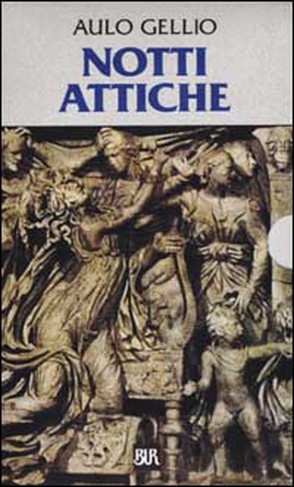 Notti attiche. Testo latino a fronte - Librerie.coop Notti attiche. Testo latino a fronte - Librerie.coop