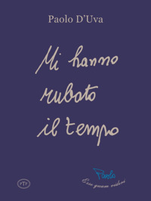 Mi hanno rubato il tempo - Librerie.coop Mi hanno rubato il tempo - Librerie.coop