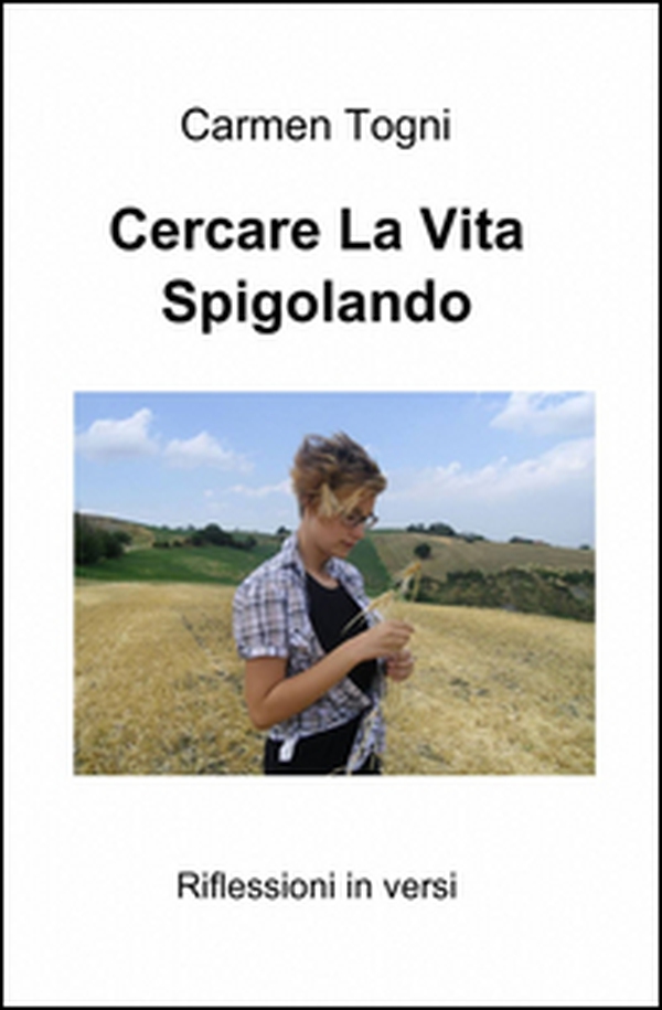 Cercare la vita spigolando - Librerie.coop Cercare la vita spigolando - Librerie.coop