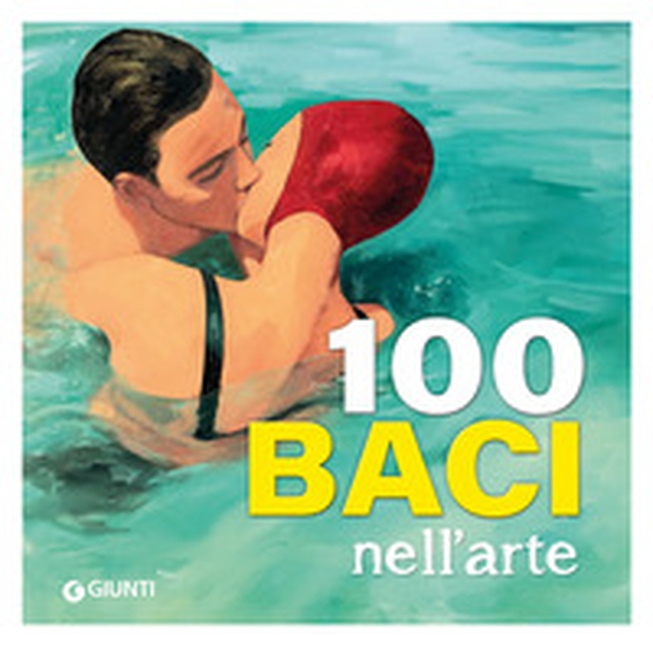 100 baci nell'arte - Librerie.coop
