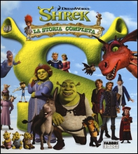 Shrek. La storia completa - Librerie.coop