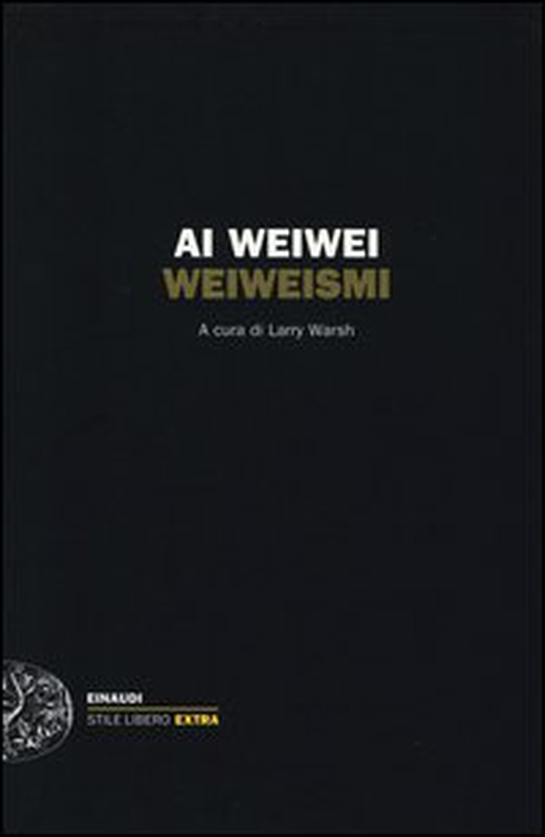 Weiweismi - Librerie.coop Weiweismi - Librerie.coop