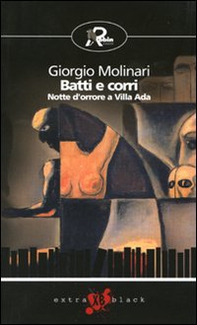 Batti e corri. Notte d'orrore a Villa Ada - Librerie.coop Batti e corri. Notte d'orrore a Villa Ada - Librerie.coop