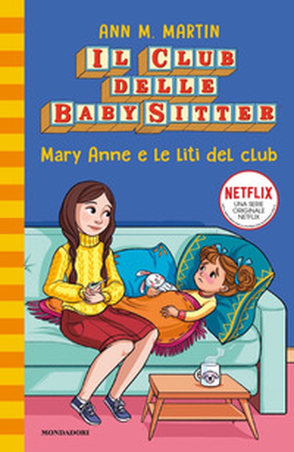 Mary Anne e le liti del club. Il Club delle baby sitter - Vol. 4 - Librerie.coop Mary Anne e le liti del club. Il Club delle baby sitter - Vol. 4 - Librerie.coop