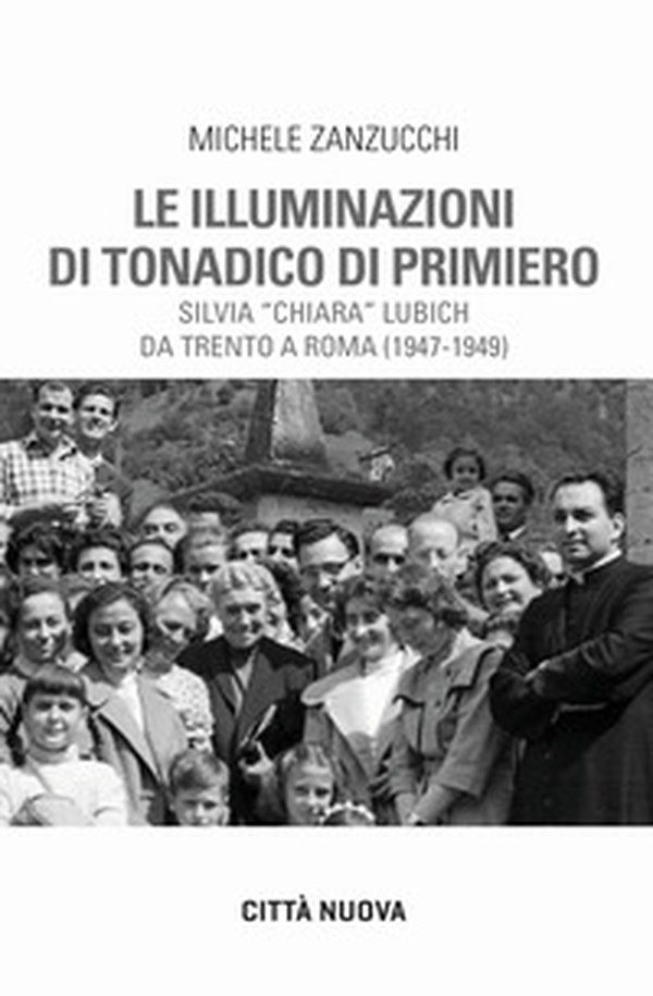 Le illuminazioni di Tonadico di Primiero. Lubich - Librerie.coop