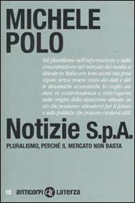 Notizie S.p.A. Pluralismo, perché il mercato non basta - Librerie.coop