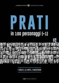 Prati in 100 personaggi (+1). La vita, le arti, i mestieri - Librerie.coop