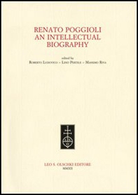 Renato Poggioli. An intellectual biography - Librerie.coop