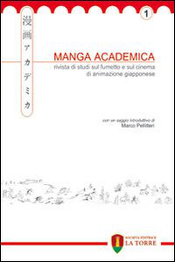 Manga Academica. Rivista di studi sul fumetto e sul cinema di animazione giapponese - Librerie.coop Manga Academica. Rivista di studi sul fumetto e sul cinema di animazione giapponese - Librerie.coop