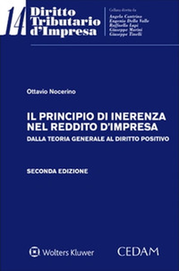 Il principio di inerenza nel reddito d'impresa. Dalla teoria generale al diritto positivo - Librerie.coop Il principio di inerenza nel reddito d'impresa. Dalla teoria generale al diritto positivo - Librerie.coop