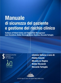 Manuale di sicurezza del paziente e gestione del rischio clinico - Librerie.coop Manuale di sicurezza del paziente e gestione del rischio clinico - Librerie.coop