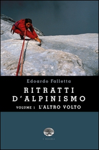 Ritratti d'alpinismo - Vol. 1 - Librerie.coop