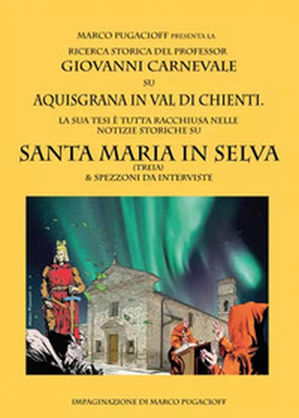 Giovanni Carnevale. Santa Maria in Selva - Librerie.coop