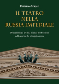 Il teatro nella Russia Imperiale - Librerie.coop