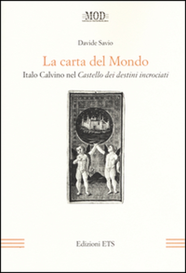 La carta del mondo. Italo Calvino nel Castello dei destini incrociati - Librerie.coop La carta del mondo. Italo Calvino nel Castello dei destini incrociati - Librerie.coop