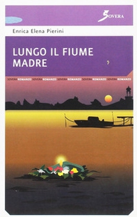 Lungo il fiume madre - Librerie.coop