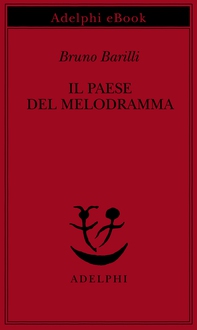 Il Paese del melodramma - Librerie.coop